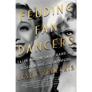 Feuding Fan Dancers - by  Leslie Zemeckis (Paperback) - 1 of 1
