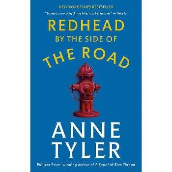 Redhead by the Side of the Road - by  Anne Tyler (Paperback)