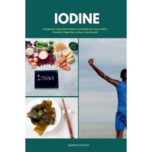 Iodine - by  Mary Golanna (Paperback) - 1 of 1