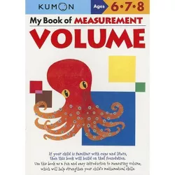 My Book of Measurement: Volume - (Kumon Math Workbooks) (Paperback)