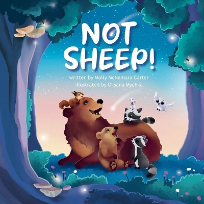 Not Sheep! - by  Molly McNamara Carter (Paperback)