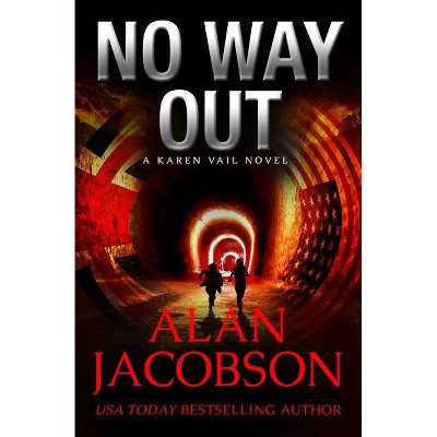 No Way Out - (Karen Vail Novels) by  Alan Jacobson (Paperback)