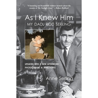 As I Knew Him - By Anne Serling (paperback) : Target