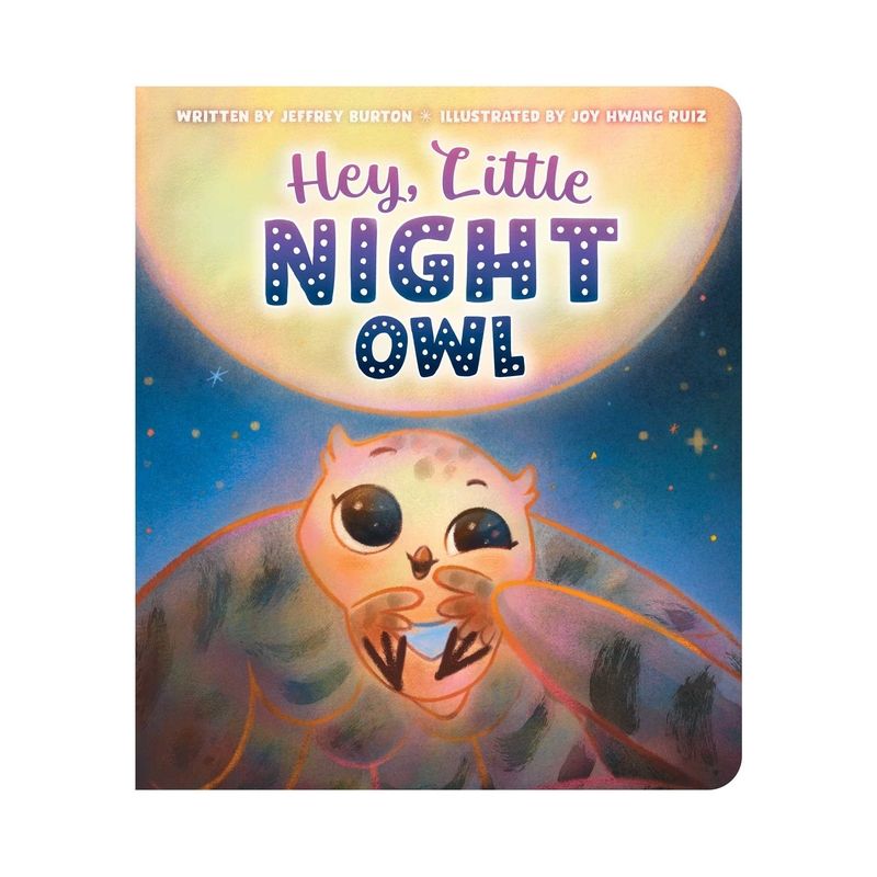 Hey, Little Night Owl - by  Jeffrey Burton (Board Book), 1 of 2