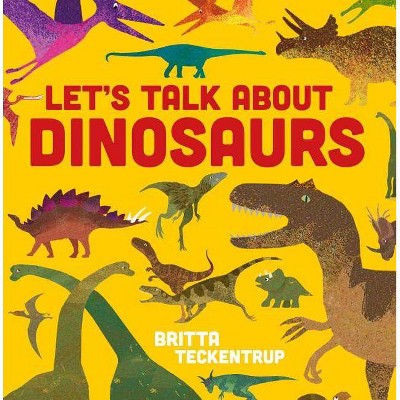 Let's Talk about Dinosaurs - (Hardcover)