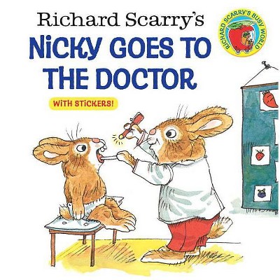 Richard Scarry's Nicky Goes to the Doctor - (Richard Scarry's Busy World) (Paperback)