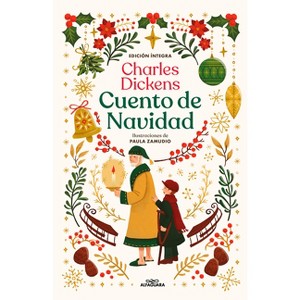 Cuento de Navidad / A Christmas Carol - (Colección Alfaguara Clásicos) by  Charles Dickens (Hardcover) - 1 of 1