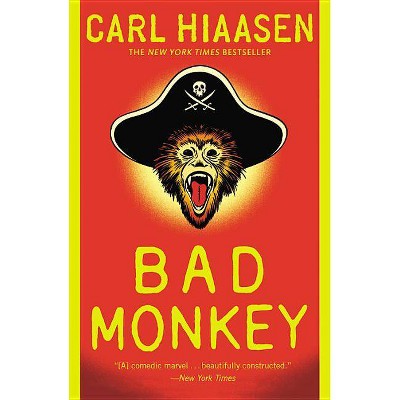 Bad Monkey - by  Carl Hiaasen (Paperback)