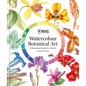 Rhs Watercolour Botanical Art - by  Sarah Howard (Hardcover) - 1 of 1