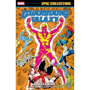 Guardians of the Galaxy Epic Collection: Homecoming - by  Jim Valentino & Al Milgrom (Paperback) - 1 of 1