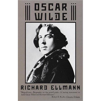 Oscar Wilde - by  Richard Ellmann (Paperback)