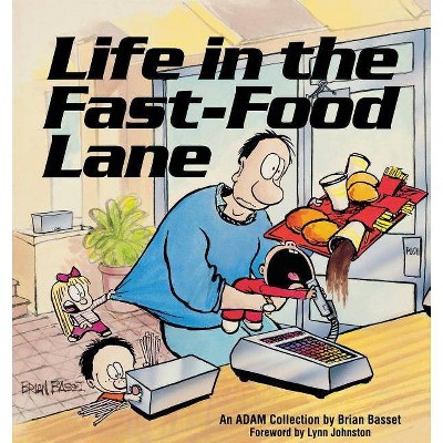 Life in the Fast-Food Lane - (Adam Collection) by  Brian Basset & Basset (Paperback)