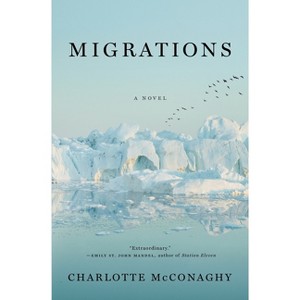 Migrations - by  Charlotte McConaghy (Hardcover) - 1 of 1