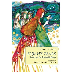 Elijah's Tears - by  Pearl Sydelle (Paperback) - 1 of 1