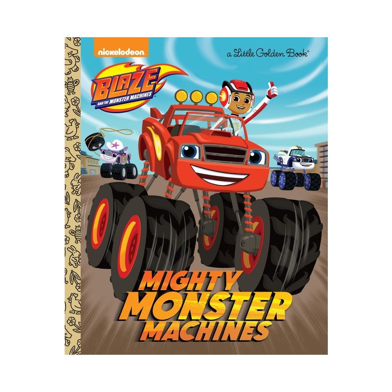 Mighty Monster Machines (Blaze and the Monster Machines) - (Little Golden Book) by  Golden Books (Hardcover), 1 of 2