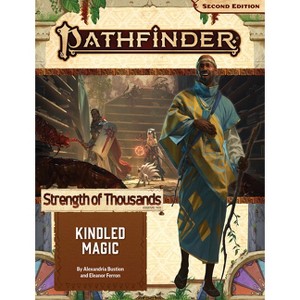 Pathfinder Adventure Path: Kindled Magic (Strength of Thousands 1 of 6) (P2) - by  Alexandria Bustion & Eleanor Ferron (Paperback) - 1 of 1