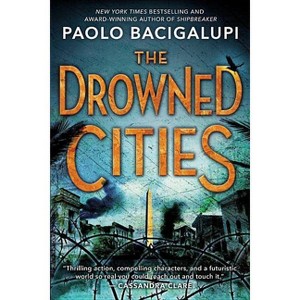 The Drowned Cities - by  Paolo Bacigalupi (Paperback) - 1 of 1