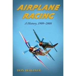 Airplane Racing - by  Don Berliner (Paperback) - 1 of 1