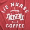 Womens One Half Nurse One Half Coffee T Shirt Funny Medical Nursing Caffeine Lovers Tee For Ladies - Crazy Dog Women's T Shirt - 2 of 4