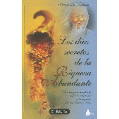  Los Diez Secretos de la Riqueza Abundante - (Alegorias) 17th Edition by  Adam J Jackson (Paperback) 