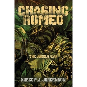 Chasing Romeo - by  Kregg P J Jorgenson (Paperback) - 1 of 1