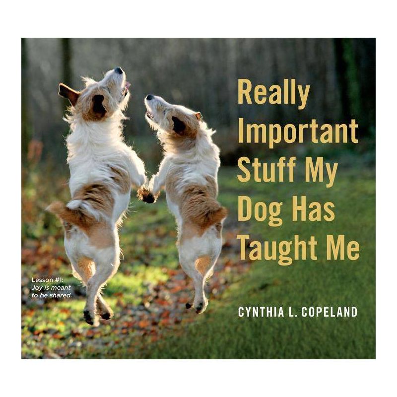 Really Important Stuff My Dog Has Taught Me (Paperback) (Cynthia L. Copeland), 1 of 2