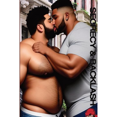 Big Boy Chronicles; Secrecy & Backlash - by  Teddybear Harper-Zuniga (Paperback)