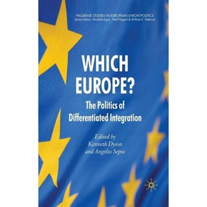 Which Europe? - (Palgrave Studies in European Union Politics) by  K Dyson & A Sepos (Hardcover) - 1 of 1