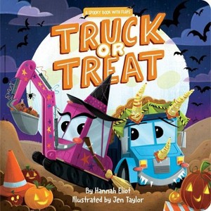 Truck or Treat - by  Hannah Eliot (Board Book) - 1 of 1