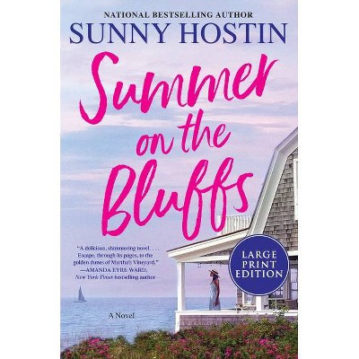 Summer on the Bluffs - (Summer Beach) Large Print by  Sunny Hostin (Paperback)