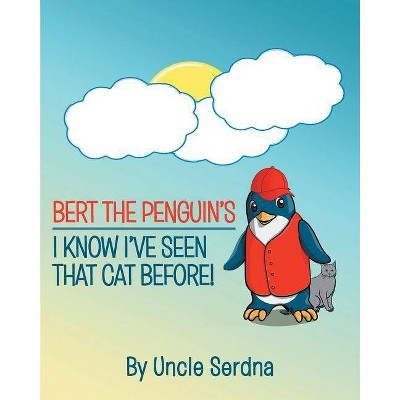 Bert the Penguin's - by  Uncle Serdna (Paperback)