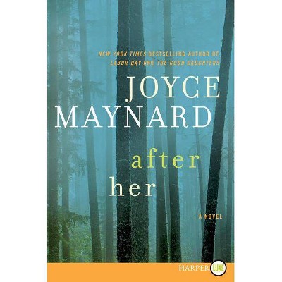 After Her - Large Print by  Joyce Maynard (Paperback)