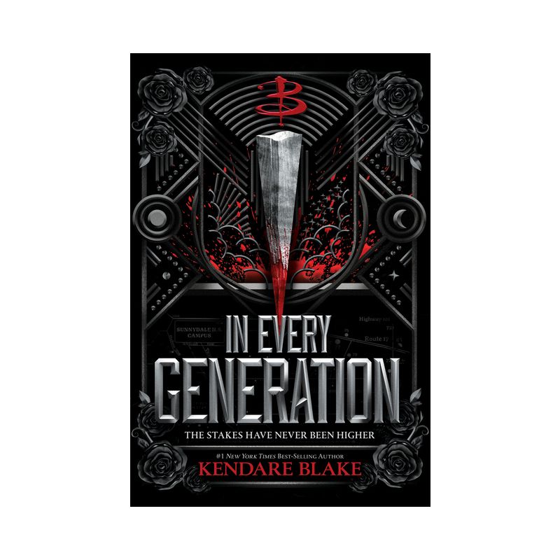 In Every Generation (Buffy: The Next Generation, Book 1) - by  Kendare Blake (Hardcover), 1 of 2