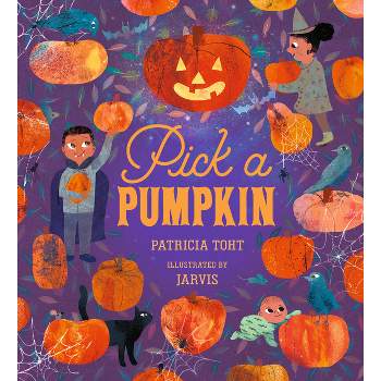 Pick a Pumpkin - by Patricia Toht