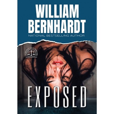 Exposed - (Splitsville Legal Thriller) by  William Bernhardt (Hardcover)