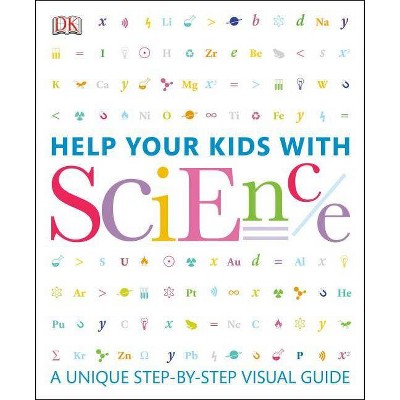 Help Your Kids with Science - by  DK (Paperback)