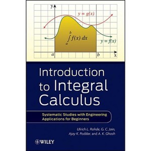 Introduction to Integral Calculus - by  Ulrich L Rohde & G C Jain & Ajay K Poddar & A K Ghosh (Hardcover) - 1 of 1