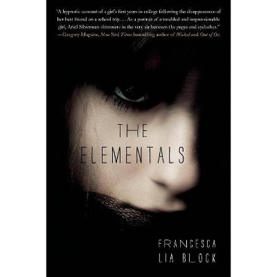 Elementals - by  Francesca Lia Block (Paperback)