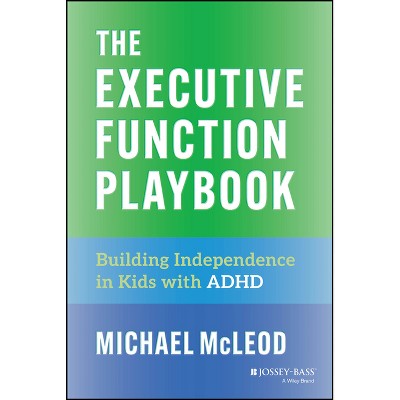 The Executive Function Playbook - by  Michael McLeod (Paperback)