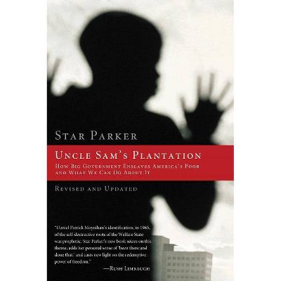 Uncle Sam's Plantation - by  Star Parker (Paperback)