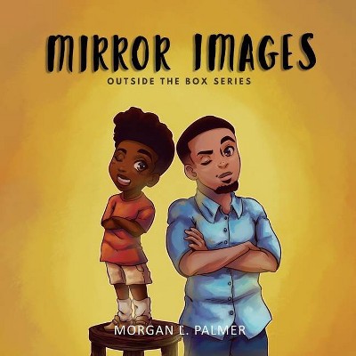 Mirror Images - (Outside the Box) by  Morgan L Palmer (Paperback)