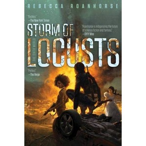 Storm of Locusts - (Sixth World) by  Rebecca Roanhorse (Paperback) - 1 of 1