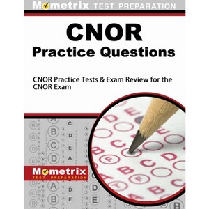 CNOR Exam Practice Questions - by  Mometrix Nursing Certification Test Team (Paperback) - 1 of 1
