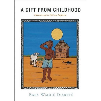 A Gift from Childhood - (Paperback)