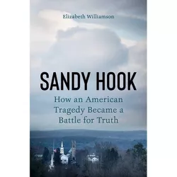 Sandy Hook - by Elizabeth Williamson