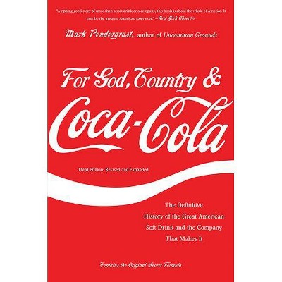 For God, Country & Coca-Cola - 3rd Edition by  Mark Pendergrast (Paperback)
