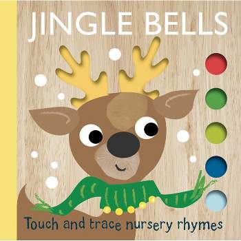 Touch and Trace Nursery Rhymes: Jingle Bells - by  Editors of Silver Dolphin Books (Board Book)