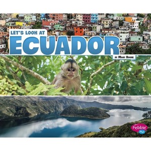 Let's Look at Ecuador - (Let's Look at Countries) by  Mary Boone (Paperback) - 1 of 1