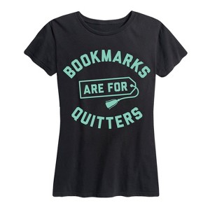 Women's - Instant Message - Bookmarks are for Quitters Short Sleeve Graphic T-Shirt - 1 of 4