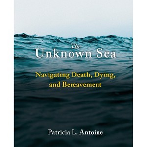The Unknown Sea - by  Patricia L Antoine (Paperback) - 1 of 1